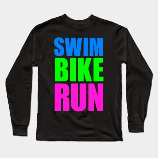 SWIM BIKE RUN TRIATHLON KONA Long Sleeve T-Shirt